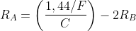 R_{A}=\left ( \frac{1,44/F}{C} \right )-2R_{B}